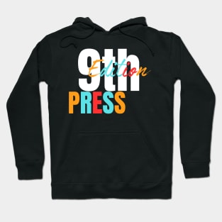 9th edition press colourful Hoodie